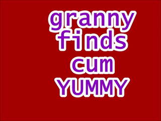 Granny Finds Cum Yummy, Free Yummy Granny sex clip video clip c9